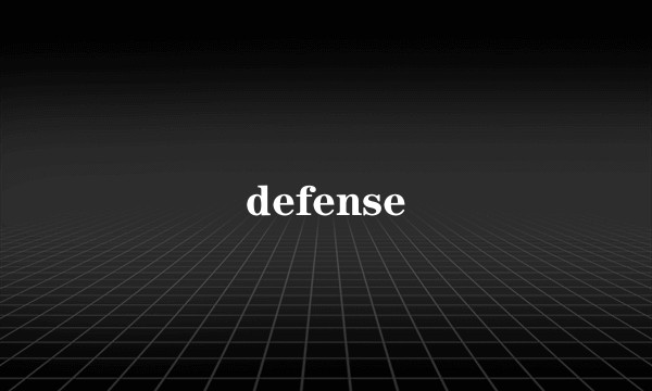 defense