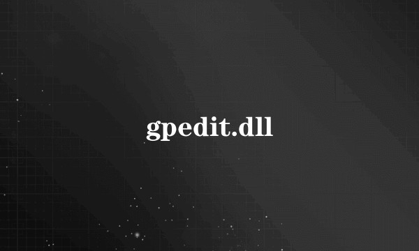 gpedit.dll
