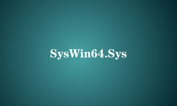 SysWin64.Sys