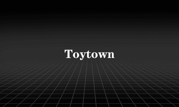 Toytown