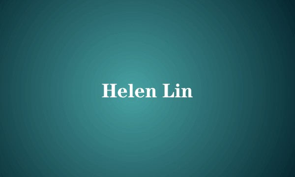 Helen Lin