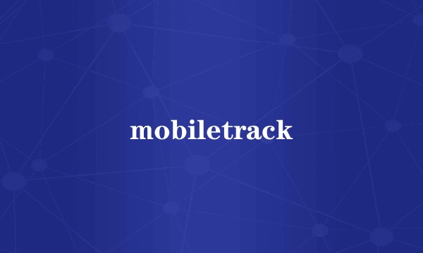 mobiletrack