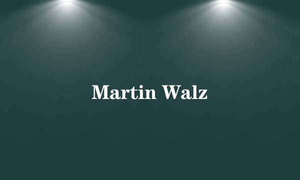 Martin Walz