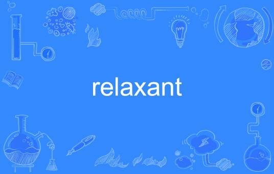 relaxant