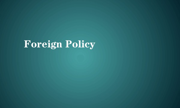 Foreign Policy