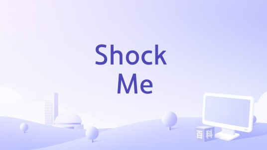 Shock Me