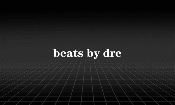 beats by dre