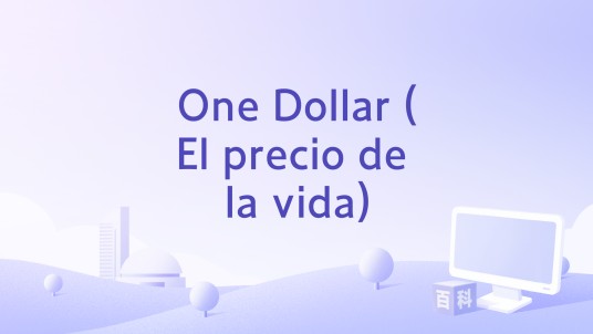 One Dollar (El precio de la vida)