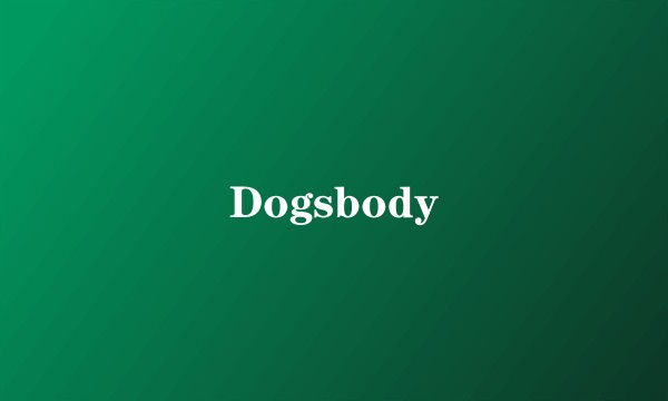 Dogsbody