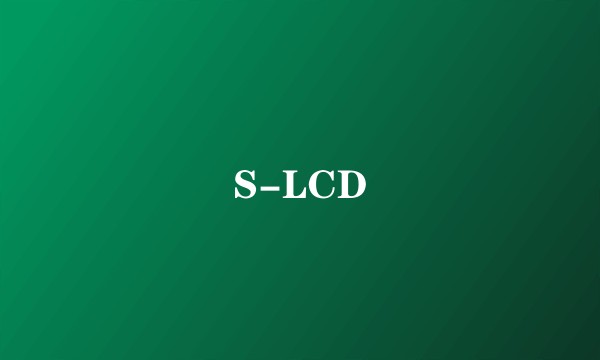 S-LCD