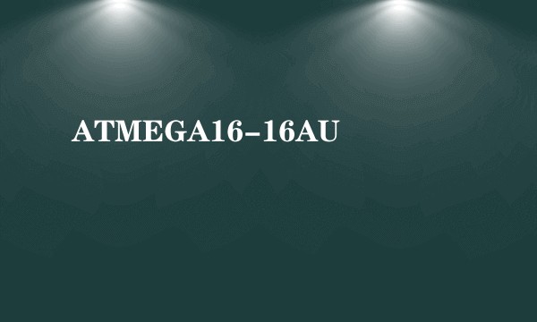 ATMEGA16-16AU
